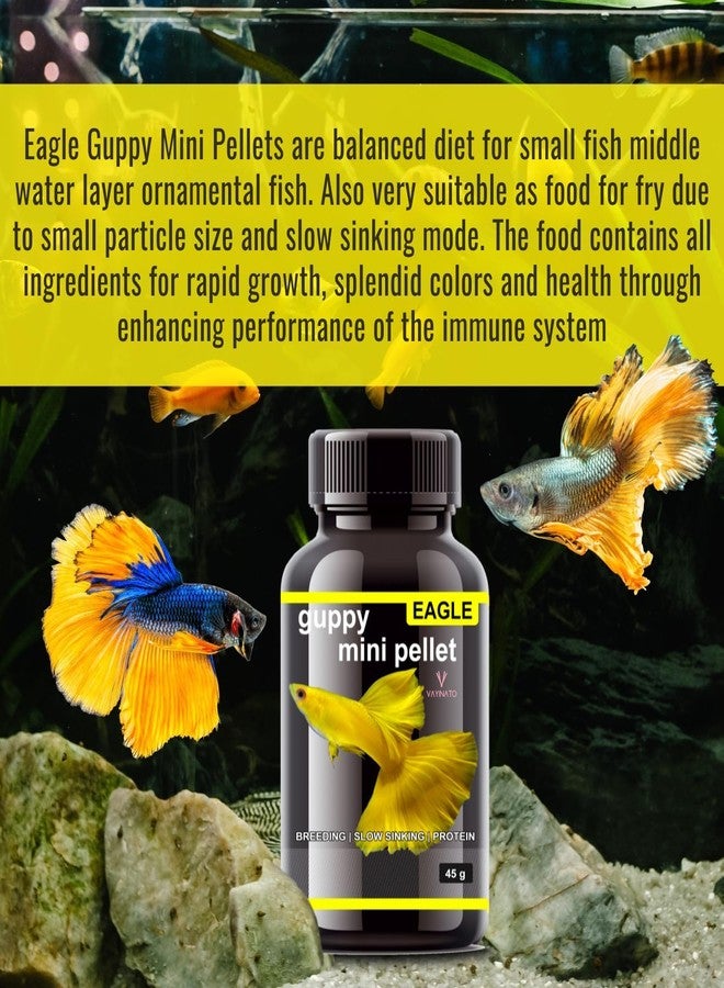VAYINATO Eagle (Pack of 2 * 45g) Guppy Mini Pellet - Slow Sinking Fish Food | Breeding | High Protein | Slow Sinking by Petzlifeworld - Image 2